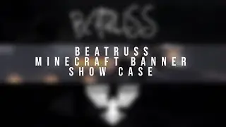 Beatruss - Minecraft Banner Showcase
