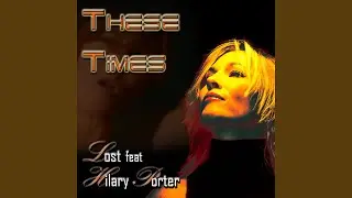 These Times (feat. Hilary Porter) (Finger's Radio Mix)