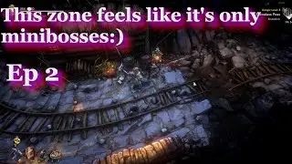 No Rest for the Wicked - Unspoken Lets Play Ep 2 - Sacrament - A small mercy quest - Grinding needed