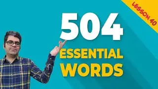 504 absolutely essential words  - Lesson 40 | لغات انگلیسی - آموزش 504 كلمه ضروري انگليسي