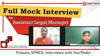 SPMCIL Full Mock Interview for Ass. Legal Manager | SPMCIL Interview guidance with YourPedia