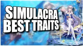 BEST SIMULACRA TRAITS || Tower of Fantasy
