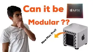 M1X Chip- Can it be modular?? (M1X MacBook Pro 14 inch and 16 inch; M1X iMac; M1X Mac Pro)