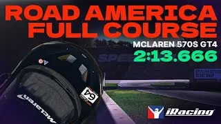 iRacing | Mclaren 570S GT4 -  Road America Full Course - FTSCC Week 11 | Hotlap