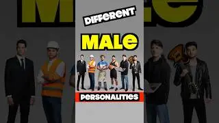 The 6 Male Personality Types!