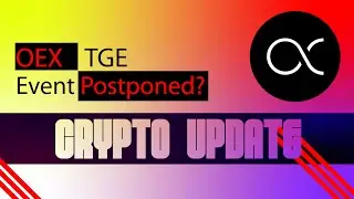 OEX LISTING POSTPONED | SATOSHI APP | CRYPTO UPDATES