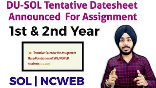 DU-SOL 1st & 2nd Year Assignment Datesheet Announced 2020 | SOL | NCWEB | Jasmeet Classes