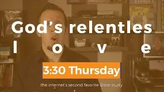 Does God Love Me | God&rsquo;s Relentless Love