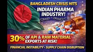 Political Unrest in Bangladesh Disrupts Indian Pharma Exports, Threatening Medicine Supply