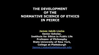 The Development of Peirce’s Normative Science of Ethics