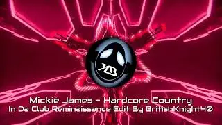 Mickie James - Hardcore Country - In Da Club Reminaissance Edit By BritishKnight40