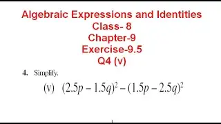 NCERT Solution CLASS-8VIII Math CHAPTER- 9 Algebraic Expressions and Identities Exercise-9.5@bhullar