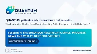 The European Health Data Space progress, news and what&rsquo;s next for patients - QUANTUM Patients forum
