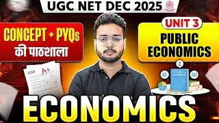 UGC NET Dec Economics Classes 2025 | UGC NET Economics Unit 3 Public Economics Concept + PYQs 2025