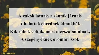 A vakok látnak, a sánták járnak