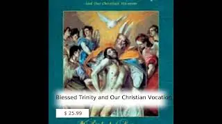 Blessed Trinity and Our Christian Vocation