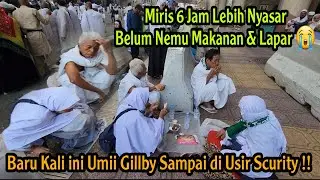 2 PASUTRI HILANG DI MAKKAH PASRAH BELUM NEMU MAKAN SAMPAI LAPAR 😭 6 JAM LEBIH MUTERIN MASJIDIL HARAM
