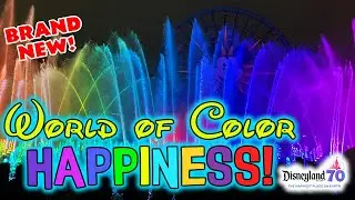 BRAND NEW World of Color -  Happiness! from a Preferred Viewing Area | Disneyland 70th Anniversary!