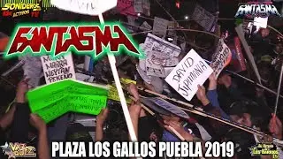 YO TE PROMETI EXITO - SONIDO FANTASMA - PLAZA LOS GALLOS PUEBLA FEBRERO 2019