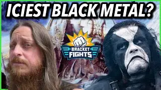 What Is The COLDEST, ICIEST Black Metal Album? (BracketFights)