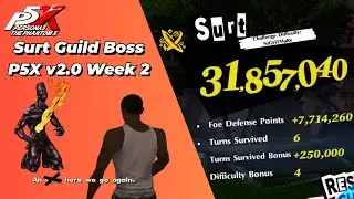 Surt Guild Boss Guide - UPDATED - A0 Fox | P5X Global v2.0