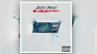 Blade Brown - Bags & Boxes 3 (Full Mixtape)