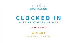 #3 CLOCKED IN - Ron Sala