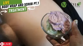 Body Wrap and Scrub Part 1