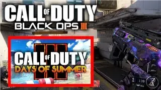 Days of Summer Update! - Black Ops 3