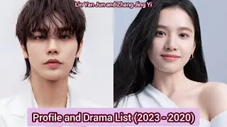 Lin Yan Jun and Zhang Jing Yi (Fall In Love) | Profile and Drama List (2023 - 2020) |