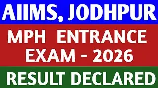 AIIMS,   JODHPUR   |  MPH   ENTRANCE   EXAM  FOR  JANUARY  -  2026  SESSION  |  RESULT   DECLARED  |