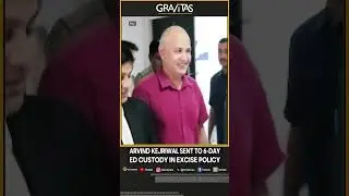 Kejriwal Arrest: Kejriwal sent to 6-day ED Custody in Excise Policy Case | Gravitas | WION