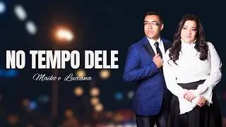 NO TEMPO DELE, MAIKO E LUCIANA