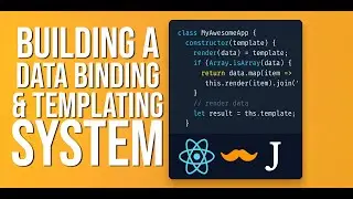 Building a Data Binding & Templating System in JavaScript | Like React, Handlebars, and Jinja2