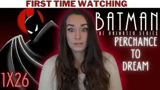 Perchance to Dream - Batman: The Animated Series - FIRST TIME WATCHING REACTION - LiteWeight Gaming