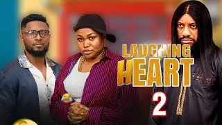 LAUGHING HEARTS 2 - MAURICE SAM, YUL EDOCHIE, RUTH KADIRI, Latest Nigerian Movie