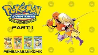 Komik Pokemon Adventures arc Yellow - Pembahasan komik Part 1 - Munculnya Anak Misterius!!!