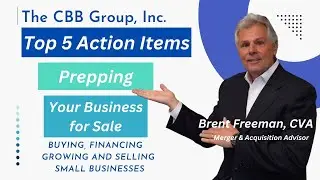 How to Sell Your Business.  Top 5 items to review to maximize value and salability.