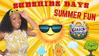 Little Stars' Garden Ep. 11| ☀️Sunshine Days: Summer Fun! | Activities & Science by Element for Kids
