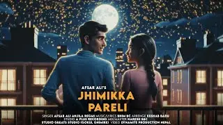 Jhimikka Pareli | Afsar Ali ft Anjila Regmi | Bhim BC | Official Song