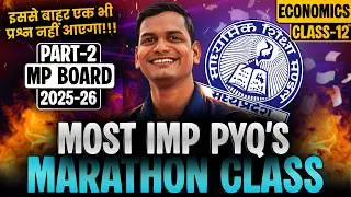 PART-2, PYQ's | MOST IMP QUESTIONS | मध्यप्रदेश BOARD PYQ's | 12th Economics MP board exam 2025-26