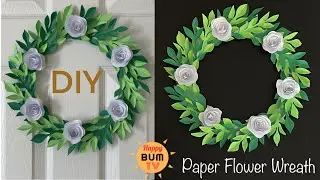 DIY PAPER FLOWER WREATH I HOME DECOR IDEAS I EASY DIY PAPER CRAFTS