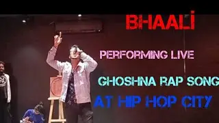 Bhaal&iacute; | GHOSHNA | performing live at hip hop City | latest hit rap song 2023| @bhaali