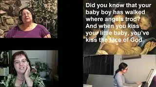Mary Did You Know, performed by Sarah Rohret and Brenda Mayer
