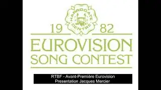 Avant-Premi&egrave;re Eurovision 1982 - Jacques Mercier (Walloon previews for the Eurovision Song Contest)