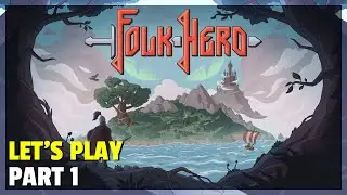 Let's Play | Folk Hero - Part 1