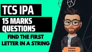 tcs ipa 15 marks coding questions | Find the First Letter of a word in a String | Java Programming
