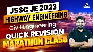 JSSC JE 2023 | Highway Engineering | JSSC JE Civil Marathon Class | QUICK REVISION | By Pramod Sir