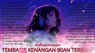 tembang kenangan 80an terbaik