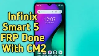 Infinix Smart 5 FRP Unlock with CM2 | Infinix FRP Unlock With CM2